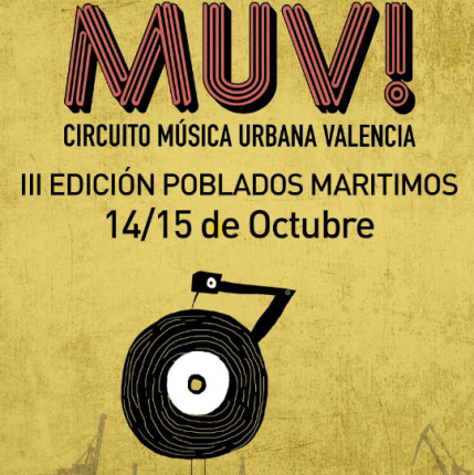 Festival MUV Circuito de Musica Urbana Valencia 14/15 de Octubre 2017